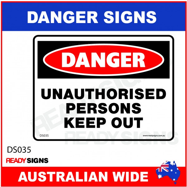 DANGER SIGN - DS-035 - UNAUTHORISED PERSONS KEEP OUT